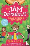 Lowery, Mark - The Jam Doughnut That Ruined My Life