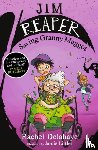 Delahaye, Rachel - Jim Reaper: Saving Granny Maggot