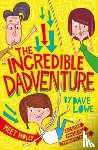 Lowe, Dave - The Incredible Dadventure