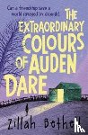 Bethell, Zillah - The Extraordinary Colours of Auden Dare