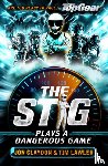 Claydon, Jon, Lawler, Tim - The Stig Plays a Dangerous Game