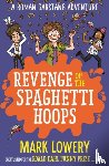 Lowery, Mark - Revenge of the Spaghetti Hoops