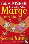 Fisher, Isla - Marge and the Secret Tunnel