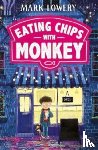 Lowery, Mark - Eating Chips with Monkey