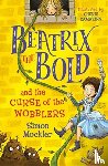 Mockler, Simon - Beatrix the Bold and the Curse of the Wobblers