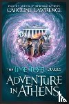 Lawrence, Caroline - Time Travel Diaries: Adventure in Athens