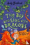Shepherd, Andy - The Boy Who Sang with Dragons (The Boy Who Grew Dragons 5)