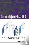  - Genome Informatics 2008: Genome Informatics Series Vol. 20 - Proceedings Of The 8th Annual International Workshop On Bioinformatics And Systems Biology (Ibsb 2008)