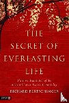 Bertschinger, Richard - The Secret of Everlasting Life