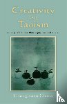 Chang, Chung-yuan - Creativity and Taoism