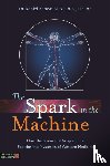 Keown, Daniel - The Spark in the Machine