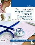 Clare Stephenson - The Acupuncturist's Guide to Conventional Medicine, Second Edition