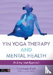 Meyers, Tracey - Yin Yoga Therapy and Mental Health