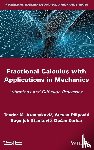 Atanackovic, Teodor M. (University of Novi Sad, Pilipovic, Stevan (University of Novi Sad, Stankovic, Bogoljub (University of Novi Sad, Zorica, Dusan (Mathematical Institute - Fractional Calculus with Applications in Mechanics