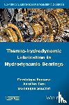 Bonneau, Dominique (Institute PPRIME (Laboratory of Mechanics of Solids), Fatu, Aurelian (Institute PPRIME (Laboratory of Mechanics of Solids), Souchet, Dominique (Institute PPRIME (Laboratory of Mechanics of Solids) - Thermo-hydrodynamic Lubrication in Hydrodynamic Bearings