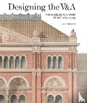 Bryant, Julius - Designing the V&A