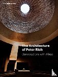Noble, Jonathan - The Architecture of Peter Rich