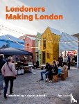 Kattein, Jan - Londoners Making London
