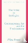 Ramos, Filipa - The Artist as Ecologist
