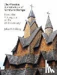 Hilling, John B. - The Wooden Architecture of Northern Europe