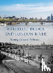 Saint, Andrew - Waterloo Bridge and London River