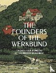 Harrod, W. Owen - The Founders of the Werkbund