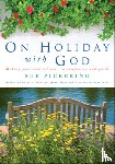 Pickering, Sue - On Holiday with God