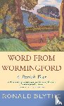 Blythe, Ronald - Word from Wormingford