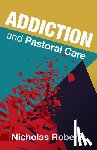 Roberts, Nicholas - Addiction and Pastoral Care