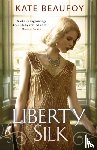 Beaufoy, Kate - Liberty Silk