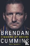 Cummins, Brendan - Standing My Ground