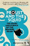 Wolf, Maryanne - Proust and the Squid