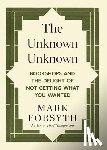 Forsyth, Mark - The Unknown Unknown