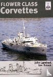 Lambert, John, Brown, Les - Flower Class Corvettes: Shipcraft Special
