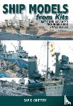 Griffith, David - Ship Models from Kits