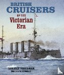 Norman Friedman - British Cruisers of the Victorian Era