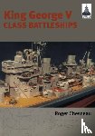 Chesneau, Roger - King George V Class Battleships: Shipcraft 2