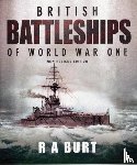 Burt, R. A. - British Battleships of World War One