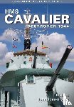 Johnstone-Bryden, Richard - HMS Cavalier: Destroyer 1944
