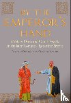 Dawson, Timothy, Sumner, Graham - By the Emperor's Hand