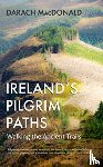 MacDonald, Darach - Ireland's Pilgrim Paths