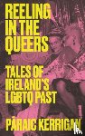 Kerrigan, Paraic - Reeling in the Queers