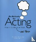 Tidmarsh, Andrew, Swart, Tara - An Attitude for Acting