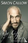 Callow, Simon - My Life in Pieces