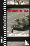 Kirkwood, Lucy - Chimerica - West End Edition