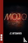 Butterworth, Jez - Mojo