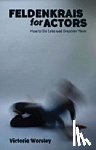 Worsley, Victoria - Feldenkrais for Actors