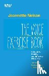 Nelson, Jeannette - The Voice Exercise Book