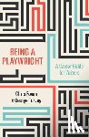 Foxon, Chris - Being a Playwright