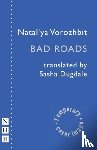 Vorozhbit, Natal'ya - Bad Roads